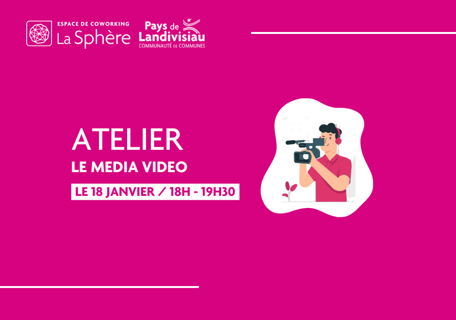 La Sphère – Miniature atelier le media video