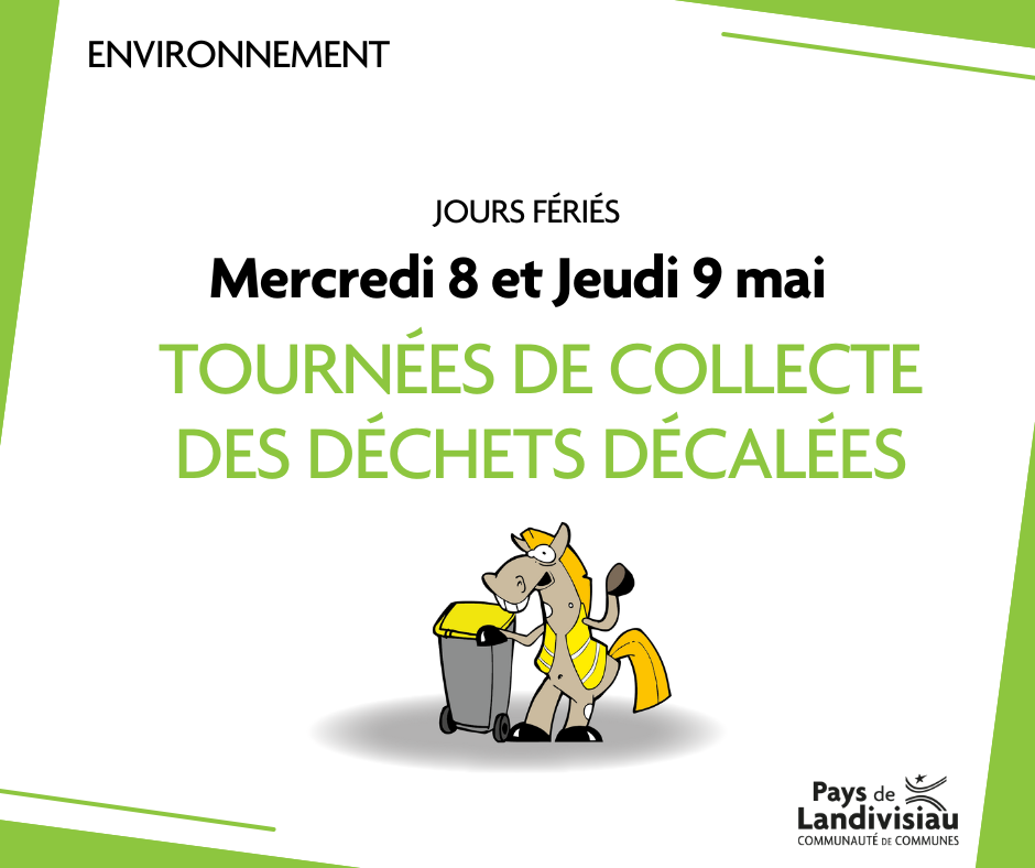 CCPL – Déchets – Fériés 8 et 9 mai