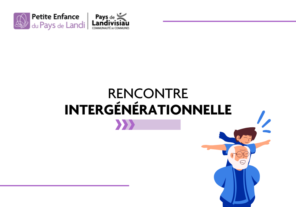 CCPL – Petite Enfance – rencontre intergénérationnelle