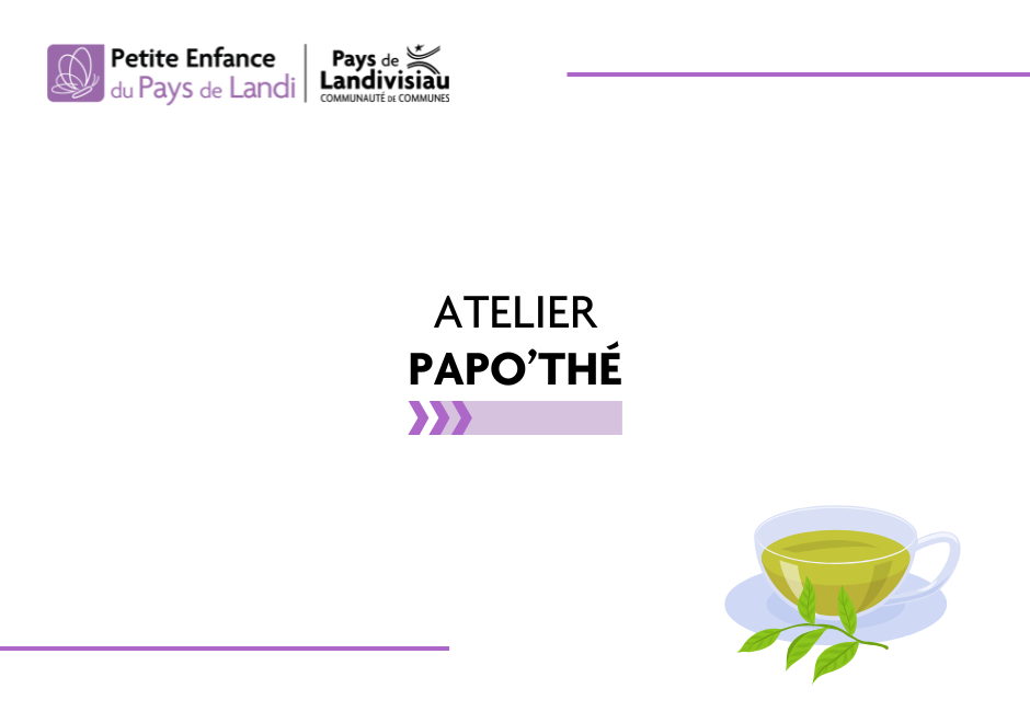 CCPL – Petite Enfance – Atelier Papo’thé