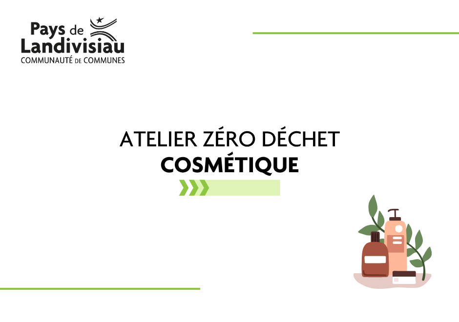 CCPL – Déchets – Atelier zéro déchet cosmétique